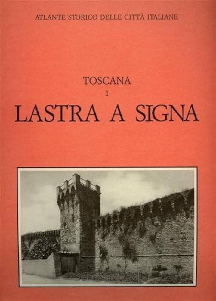 Lastra a Signa · Toscana 1, 1993