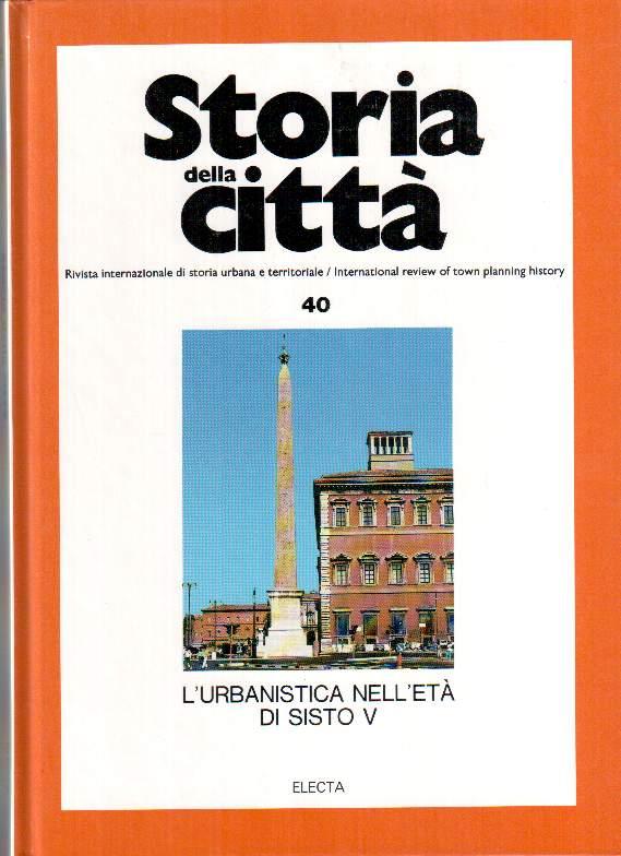 Copertina di «Storia della città», n. 40: L’urbanistica nell’età di Sisto V (Electa)